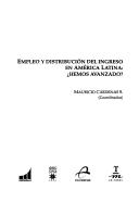 Cover of: Empleo y distribución del ingreso en América Latina: hemos avanzado?