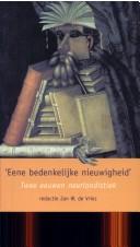 Cover of: Eene bedenkelijke nieuwigheid: twee eeuwen neerlandistiek