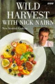 Cover of: Wild Harvest with Nick Nairn by Nick Nairn, Nick Nairn