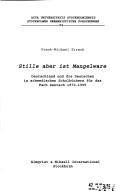 Cover of: Stille aber ist Mangelware: Deutschland und die Deutschen in schwedischen Schulbüchern für das Fach Deutsch 1970-1995