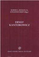 Cover of: Ernst Kantorowicz by Robert L. Benson, Johannes Fried (Hgg.).