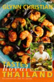 Cover of: Tastes Royal Thailand by Glynn Christian