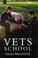 Cover of: Vets School