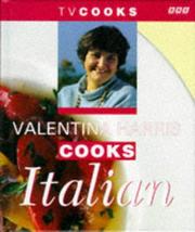 Cover of: Valentina Harris Cooks Italian (TV Cooks)