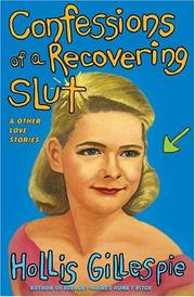 Cover of: Confessions of a Recovering Slut: And Other Love Stories