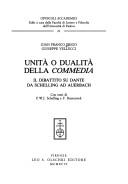 Cover of: Unità o dualità della Commedia: il dibattito su Dante da Schelling ad Auerbach