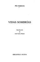 Vidas sombrías by Pío Baroja