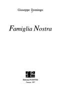 Cover of: Famiglia nostra by Giuseppe Domingo