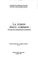 Cover of: La fusión Pinco-Corimon: un caso de concentración económica