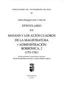 Cover of: Mayans y los altos cuadros de la magistratura y administración borbónica