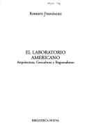 Cover of: El laboratorio americano: arquitectura, geocultura y regionalismo