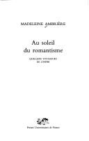 Cover of: Au soleil du romantisme: quelques voyageurs de l'infini