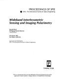 Cover of: Wideband interferometric sensing and imaging polarimetry: 28-29 July 1997, San Diego, California