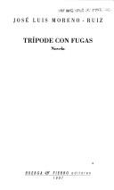 Cover of: Trípode con fugas: novela