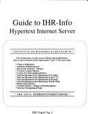 Cover of: Guide to IHR-info Hypertext Internet Server
