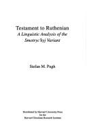 Cover of: Testament to Ruthenian by Stefan Pugh