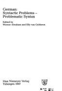 Cover of: German: syntactic problems--problematic syntax
