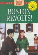 Cover of: Boston revolts! by Susan Martins Miller