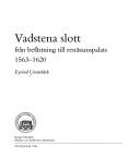 Cover of: Vadstena slott från befästning till renässanspalats 1563-1620