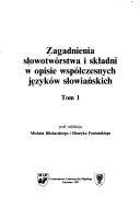 Cover of: Zagadnienia słowotwórstwa i składni w opisie współczesnych języków słowiańskich