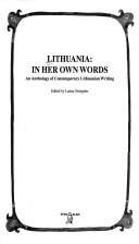 Cover of: Lithuania: in her own words : an anthology of contemporary Lithuanian writing