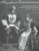 Cover of: Magnificent entertainments: fancy dress balls of Canada's Governors General, 1876-1898