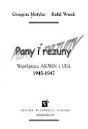 Cover of: Pany i rezuny by Grzegorz Motyka
