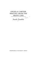 Angela Carter by Sarah Gamble