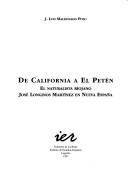 De California a El Petén by J. Luis Maldonado Polo