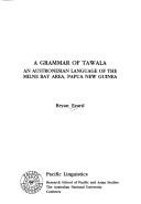 A grammar of Tawala by Bryan Ezard