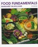 Cover of: Food fundamentals by Margaret McWilliams