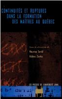 Cover of: Continuités et ruptures dans la formation des maîtres au Québec