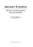 Cover of: Ancient Ethiopia: Aksum : its antecedents and successors