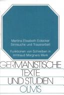 Cover of: Sinnsuche und Trauerarbeit: Funktionen von Schreiben in Irmtraud Morgners Werk
