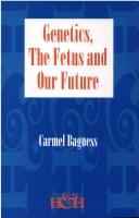 Cover of: Genetics, the fetus and our future