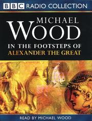 Cover of: In the Footsteps of Alexander the Great by Michael Wood