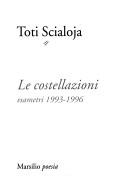 Cover of: Le costellazioni by Toti Scialoja