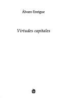 Cover of: Virtudes capitales by Álvaro Enrigue