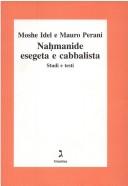 Cover of: Naḥmanide esegeta e cabbalista: studi e testi