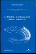Cover of: Metodologie di catalogazione dei beni archeologici