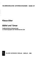 Cover of: Ḫālid und ʻUmar: quellenkritische Untersuchung zur Historiographie der frühislamischen Zeit