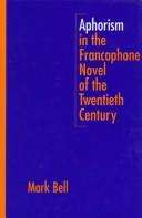 Cover of: Aphorism in the Francophone novel of the twentieth century