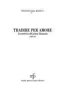 Cover of: Tradire per amore: la metrica del primo Zanzotto 1938-1957