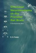 Cover of: Chemical neuroanatomy of the prenatal rat brain: a developmental atlas