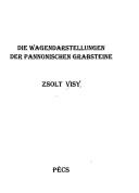 Cover of: Die Wagendarstellungen der Pannonischen Grabsteine