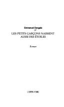 Cover of: Les petits garçons naissent aussi des étoiles: roman
