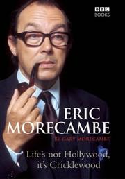 Cover of: The Biography of Eric Morecambe by Gary Morecambe