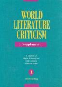 Cover of: World literature criticism.: a selection of major authors from Gale's literary criticism series