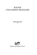 Cover of: Racine, une passion française