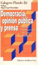 Cover of: Democracia, opinión pública y prensa: en la construcción de un paradigma